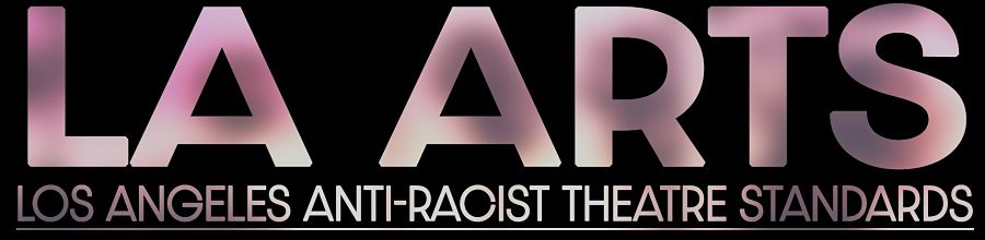L.A. Artists Create and Share Anti-Racist Theatre Standards - American Theatre